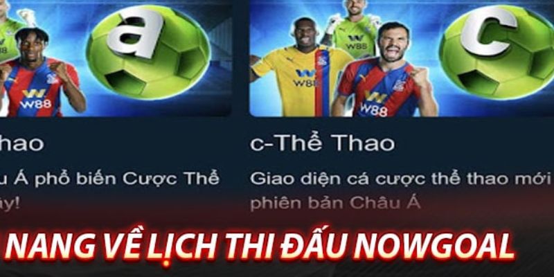 Lịch Thi Đấu Bóng Đá Nowgoal uy tín